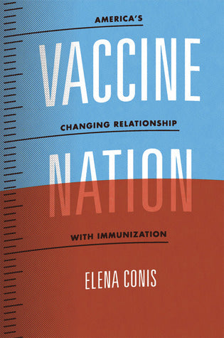Vaccine Nation: America’s Changing Relationship with Immunization | O#Sociology