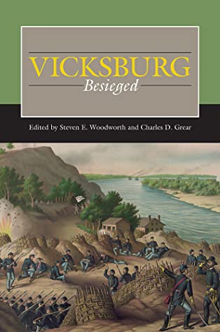 Vicksburg Besieged | O#CIVILWAR