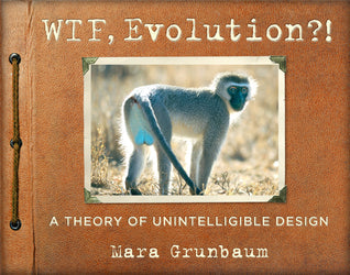 WTF, Evolution?!: A Theory of Unintelligible Design | O#Environment