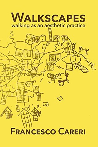 Walkscapes: Walking As an Aesthetic Practice | O#Travel