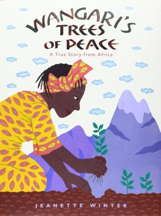 Wangari’s Trees of Peace: A True Story from Africa | O#Environment