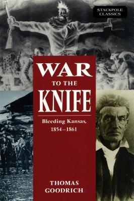 War to the Knife: Bleeding Kansas, 1854-1861 | O#MilitaryHistory