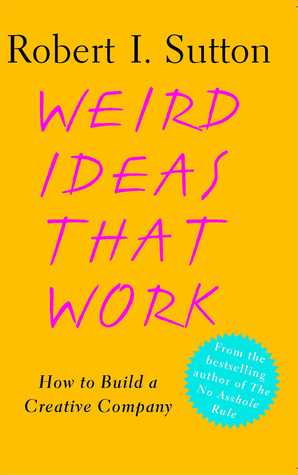 Weird Ideas That Work: How to Build a Creative Company | O#MANAGEMENT