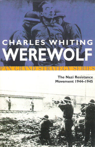 Werewolf: The Story Of The Nazi Resistance Movement 1944-1945 | O#MilitaryHistory