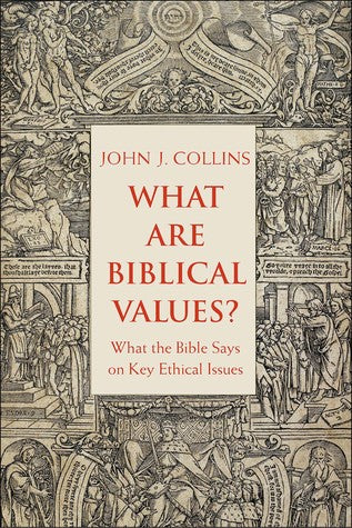 What Are Biblical Values?: What the Bible Says on Key Ethical Issues | O#Religion