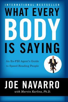 What Every Body is Saying: An Ex-FBI Agent's Guide to Speed-Reading People | O#Psychology