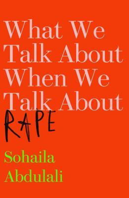What We Talk About When We Talk about Rape | O#Sociology