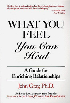 What You Feel, You Can Heal: A Guide for Enriching Relationships | O#Psychology