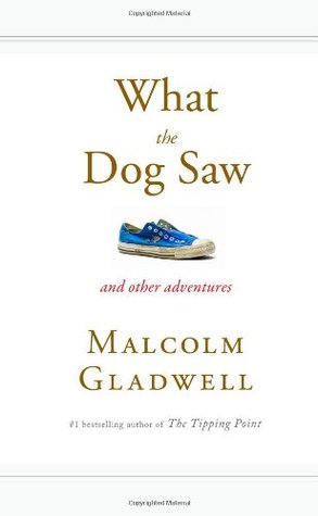 What the Dog Saw and Other Adventures | O#Sociology