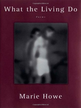 What the Living Do: Poems | O#Poetry