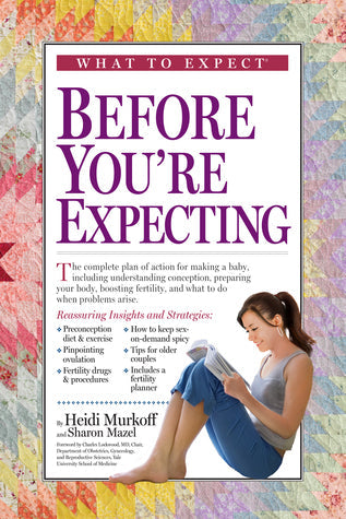 What to Expect Before You’re Expecting | O#Health