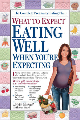 What to Expect: Eating Well When You’re Expecting | O#Health