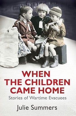 When The Children Came Home: Stories Of Wartime Evacuees | O#WorldWarII