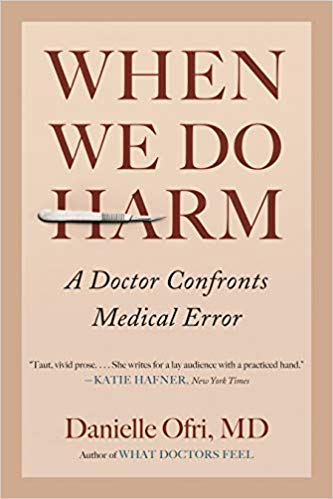 When We Do Harm: A Doctor Confronts Medical Error | O#Health