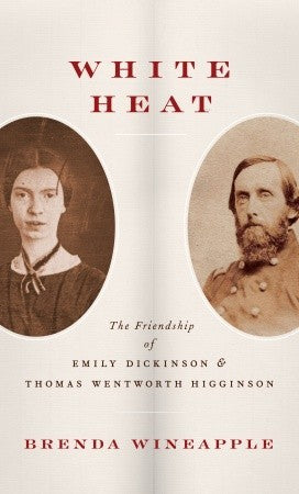 White Heat: The Friendship of Emily Dickinson and Thomas Wentworth Higginson | O#Poetry
