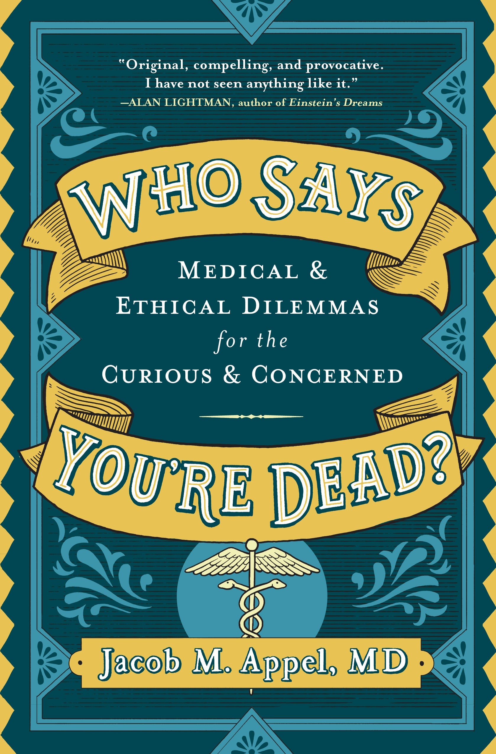 Who Says You’re Dead? Medical and Ethical Dilemmas for the Curious and Concerned | O#Health