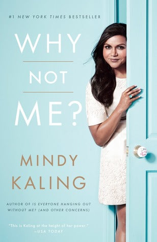 Why Not Me? by Mindy Kaling | O#Autobiography