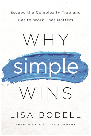 Why Simple Wins: Escape the Complexity Trap and Get to Work That Matters | O#MANAGEMENT