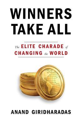 Winners Take All: The Elite Charade of Changing the World | O#Sociology
