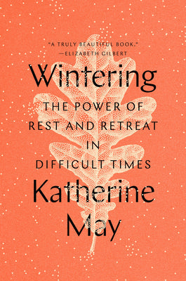 Wintering: The Power of Rest and Retreat in Difficult Times | O#Environment