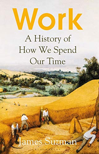 Work:  A History of How we spend our Time | O#Sociology