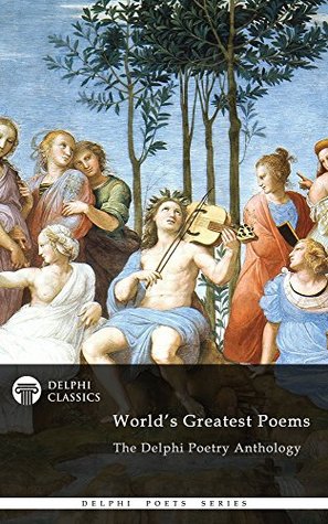 World’s Greatest Poems: The Delphi Poetry Anthology | O#Poetry