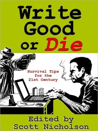 Write Good or Die | O#ArtArchives