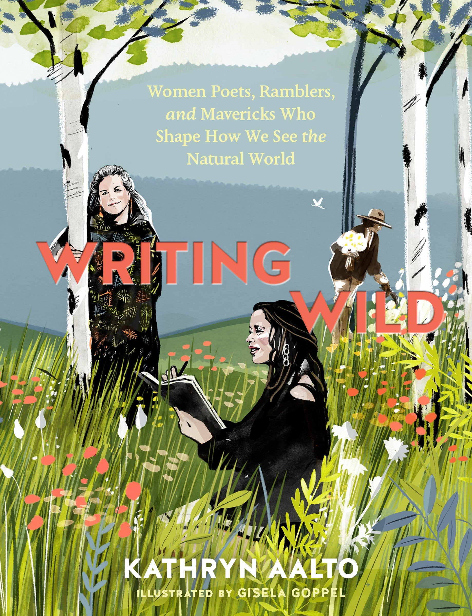 Writing Wild: Women Poets, Ramblers, and Mavericks Who Shape How We See the Natural World | O#Environment