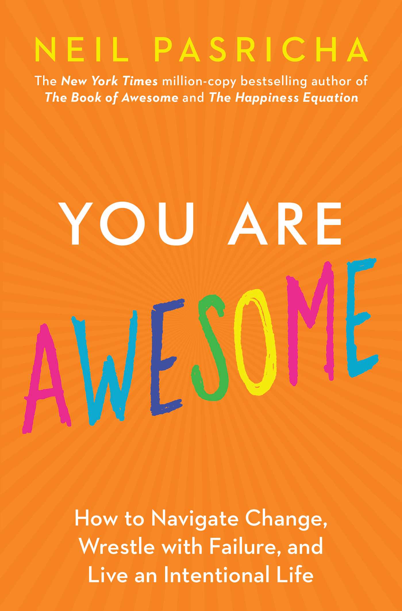 You Are Awesome: How to Navigate Change, Wrestle with Failure, and Live an Intentional Life | O#Psychology